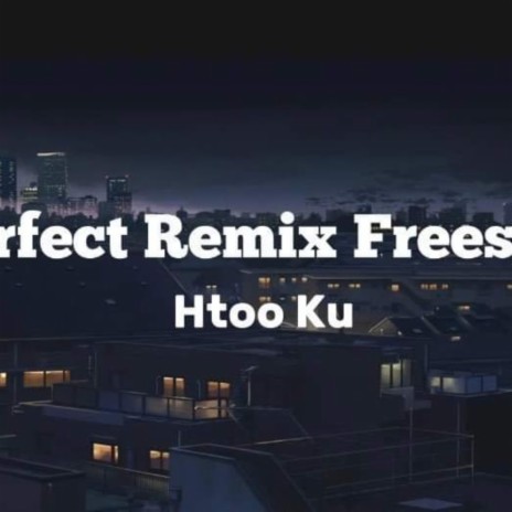 Perfect Remix FreeStyle ft. DiamondL Beatz
