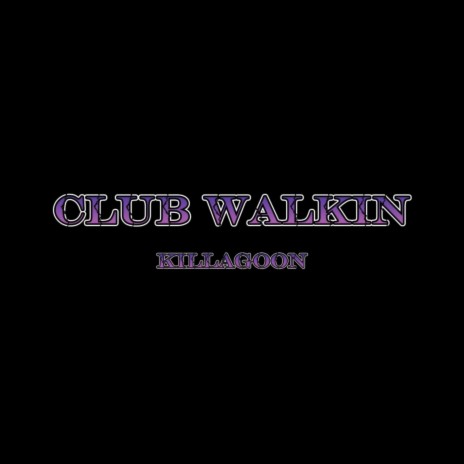 Club Walkin