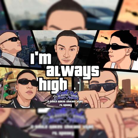 I'm always high ft. Spooky | Boomplay Music