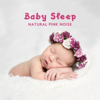 Baby Sleep: Natural Pink Noise (Wind, Ocean, Rain, Forest, Woodland)
