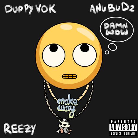 Damn WOW ft. Anu BuDz | Boomplay Music