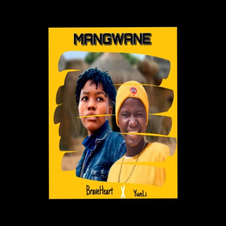 Mangwane ft. YunLi | Boomplay Music