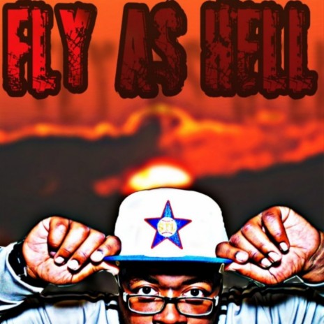 Fly As Hell ft. Le'shaun