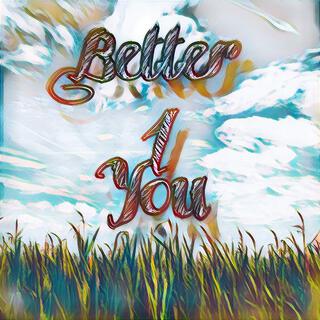 Better 4 You lyrics | Boomplay Music