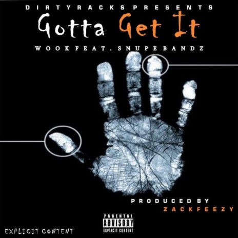 Gotta Get It ft. Snupe Bandz | Boomplay Music