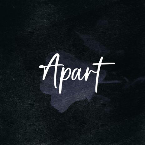 Apart (Acoustic Version) | Boomplay Music