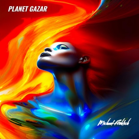 Planet Gazar | Boomplay Music