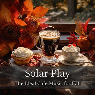 The Ideal Cafe Music for Fall