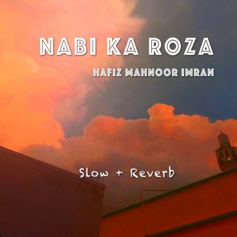 Nabi Ka Roza | Boomplay Music