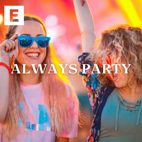 Always Party | Boomplay Music