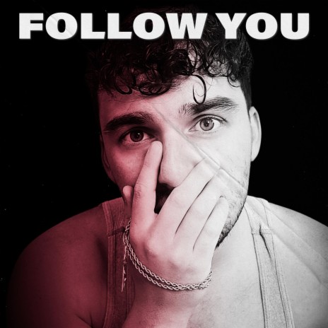 Follow You ft. Brian Guzman | Boomplay Music