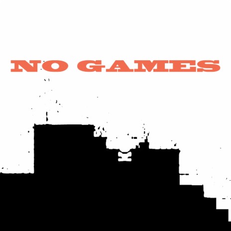 no games | Boomplay Music