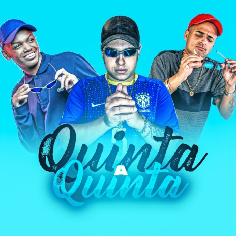 Quinta a Quinta ft. Dj Renan, MC Erik & MC Didio | Boomplay Music