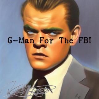 G-Man For The FBI