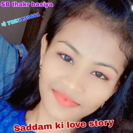 Saddam Ki Love Story | Boomplay Music