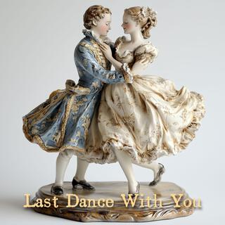 Last Dance with You