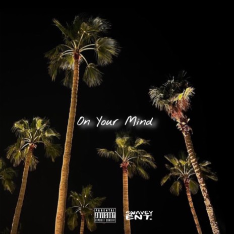 On Your Mind ft. Deav | Boomplay Music