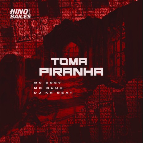 Toma Piranha ft. MC Guuh & DJ KR Beat | Boomplay Music