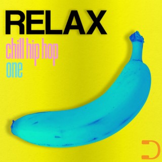 Relax One - Chill Hip Hop