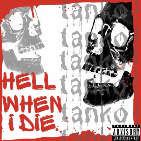 Hell When I Die | Boomplay Music