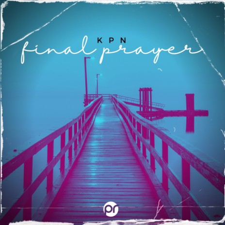 Final Prayer | Boomplay Music