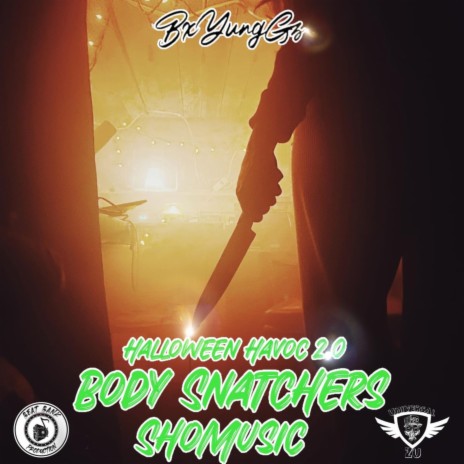 Body Snatchers ft. BxYungGz | Boomplay Music