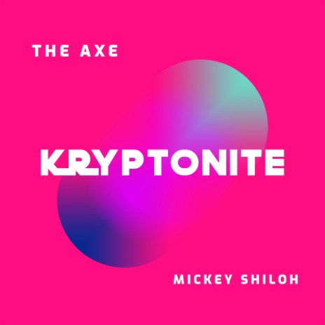 Kryptonite ft. Mickey Shiloh | Boomplay Music
