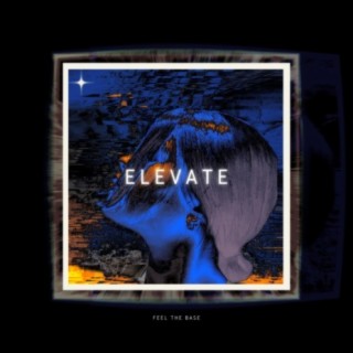 Elevate (Remix) ft. Delmar African Wine lyrics | Boomplay Music