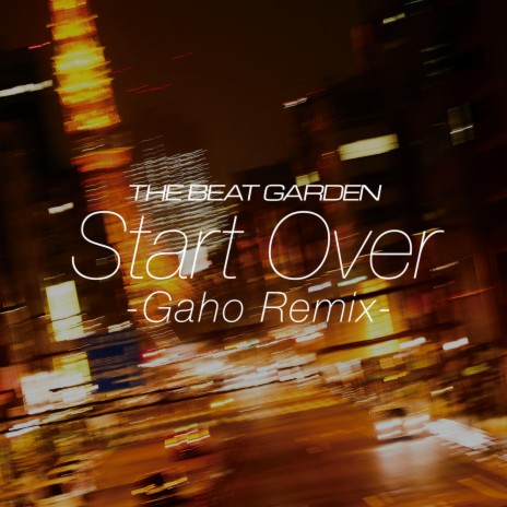 Start Over (Gaho Remix) | Boomplay Music