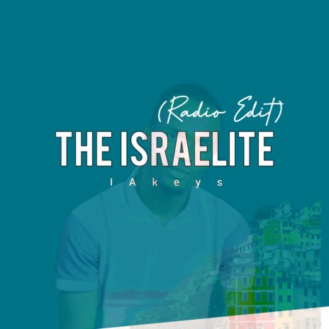 The Israelite (Radio Edit) | Boomplay Music