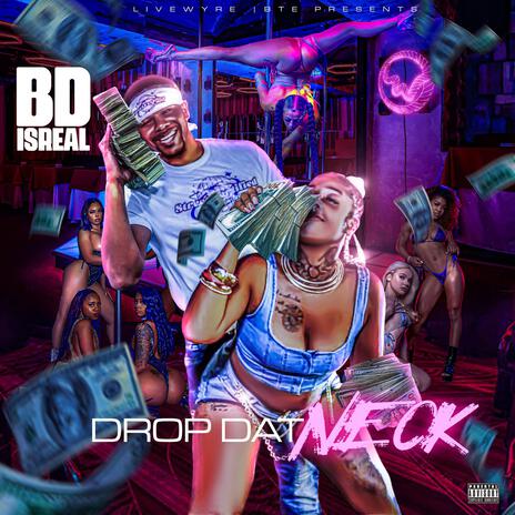 Drop Dat Neck | Boomplay Music