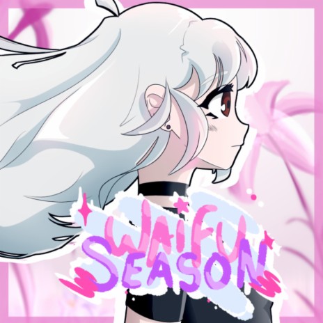 Waifu Season | Boomplay Music