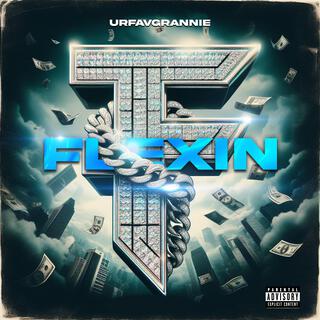 Flexin lyrics | Boomplay Music