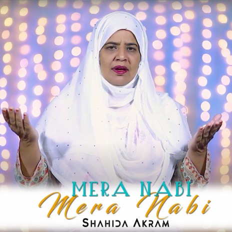 Mera Nabi Mera Nabi | Boomplay Music