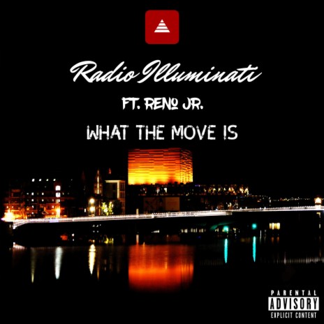 What the Move Is ft. Reno Jr. | Boomplay Music
