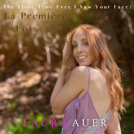The First Time Ever I Saw Your Face / La Première Fois | Boomplay Music