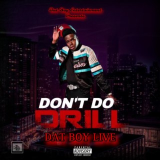 Don't Do Drill