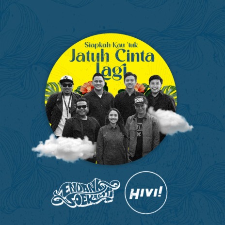 Siapkah Kau 'Tuk Jatuh Cinta Lagi ft. HIVI! | Boomplay Music