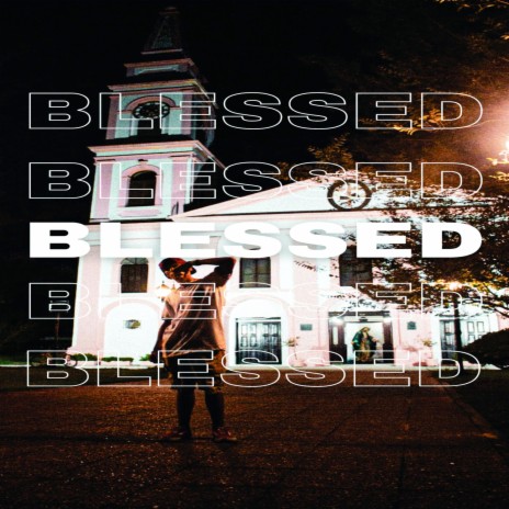 Blessed | Boomplay Music