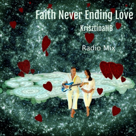 Faith Hit Never Ending Love (Radio Edit) | Boomplay Music