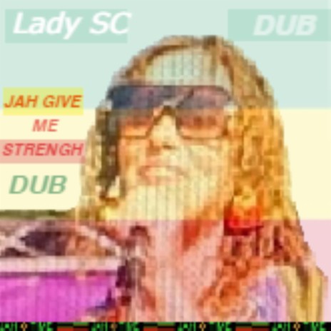 Jah give me strengh DUB | Boomplay Music