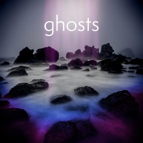 Ghosts | Boomplay Music