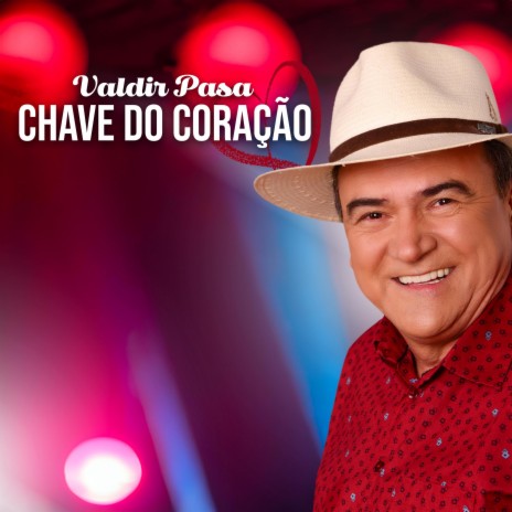 Chave do Coração | Boomplay Music