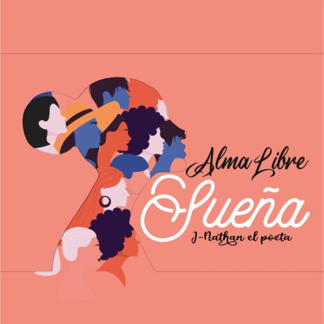 Sueña Alma Libre | Boomplay Music