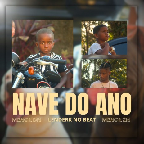 Nave Do Ano ft. Mc Zn & Menor Dn12 | Boomplay Music