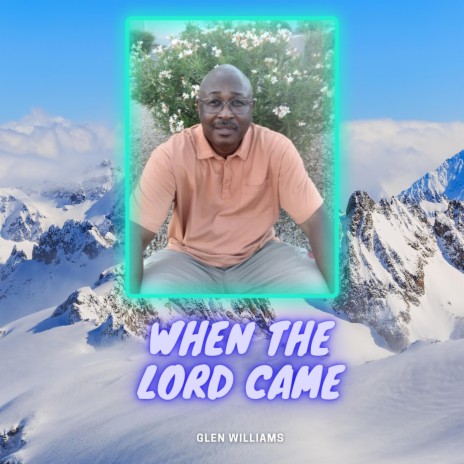 When The Lord Came