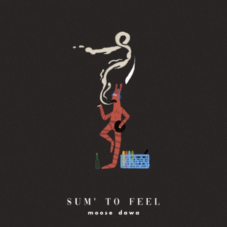 Sum' To Feel | Boomplay Music