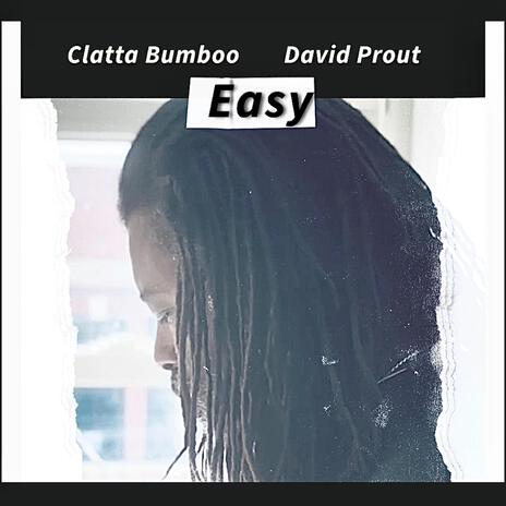 Easy (B SIde) ft. David Prout | Boomplay Music