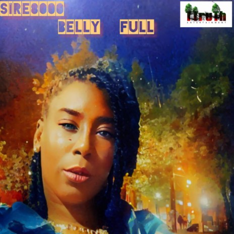 Belly Full | Boomplay Music