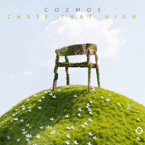 Chase That High | Boomplay Music